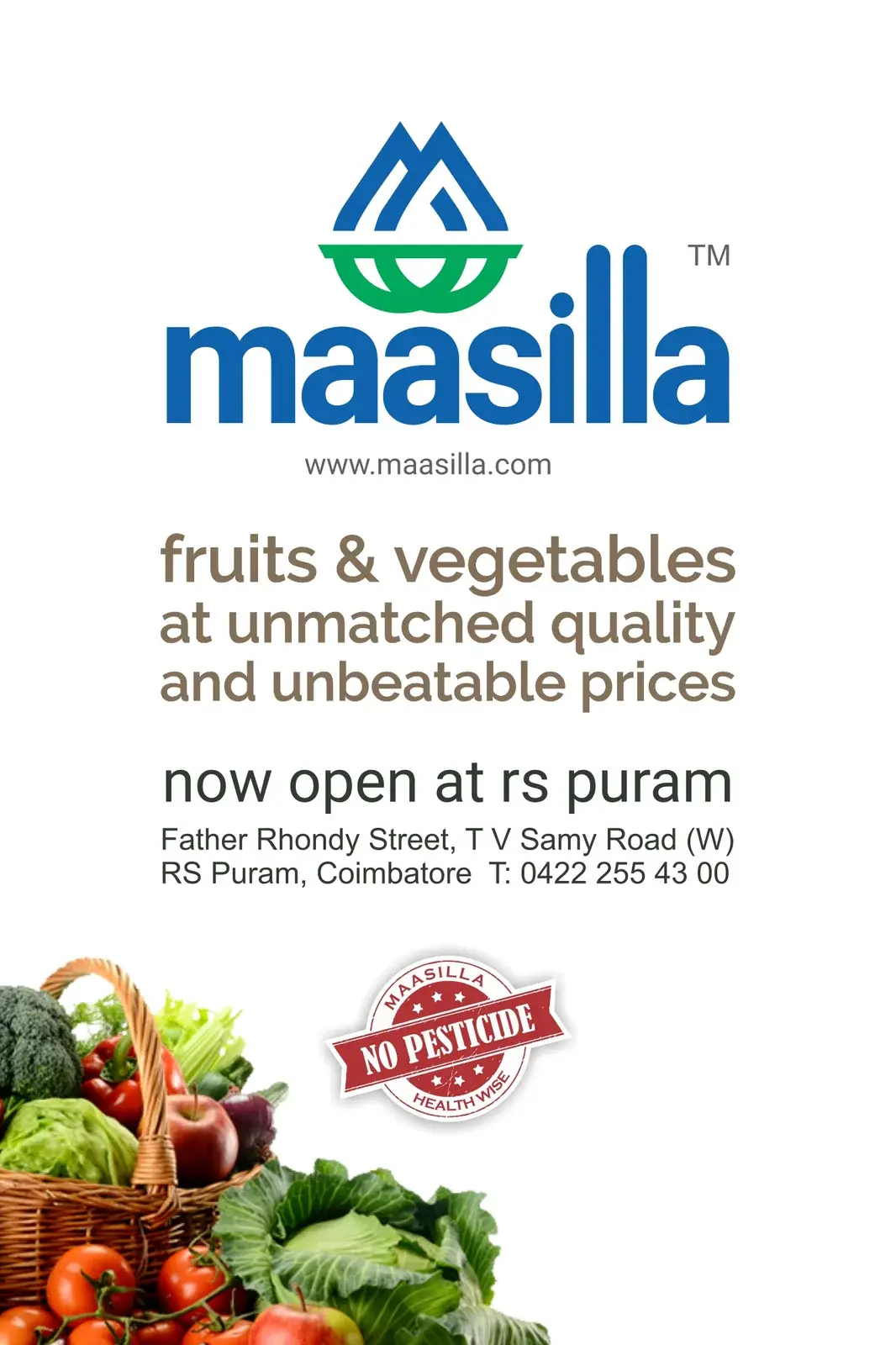 Maasilla store-opening banner - 'fruits & vegetables at unmatched quality and unbeatable prices, now open at RS Puram'